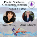 Pacific Northwest Conducting Institute 2025 with Diane Wittry