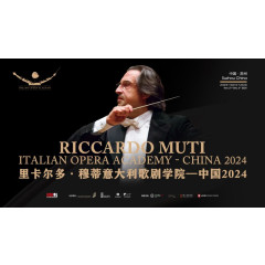 Masterclass: Riccardo Muti Italian Opera Academy – China 2024