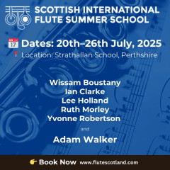 The Scottish International Flute Summer School 2025